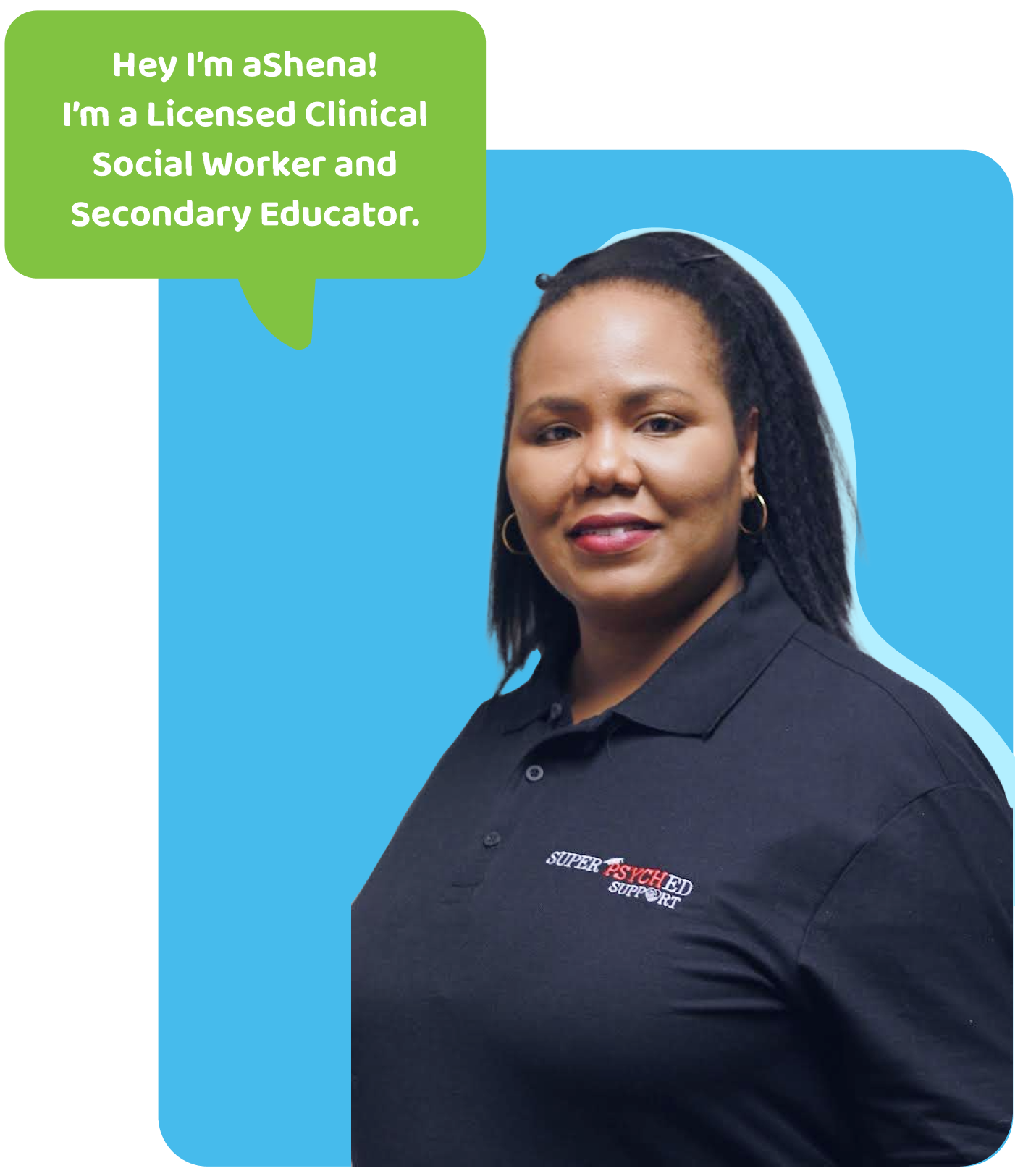 aShena, Licensed Clinical Social Worker and Secondary Educator