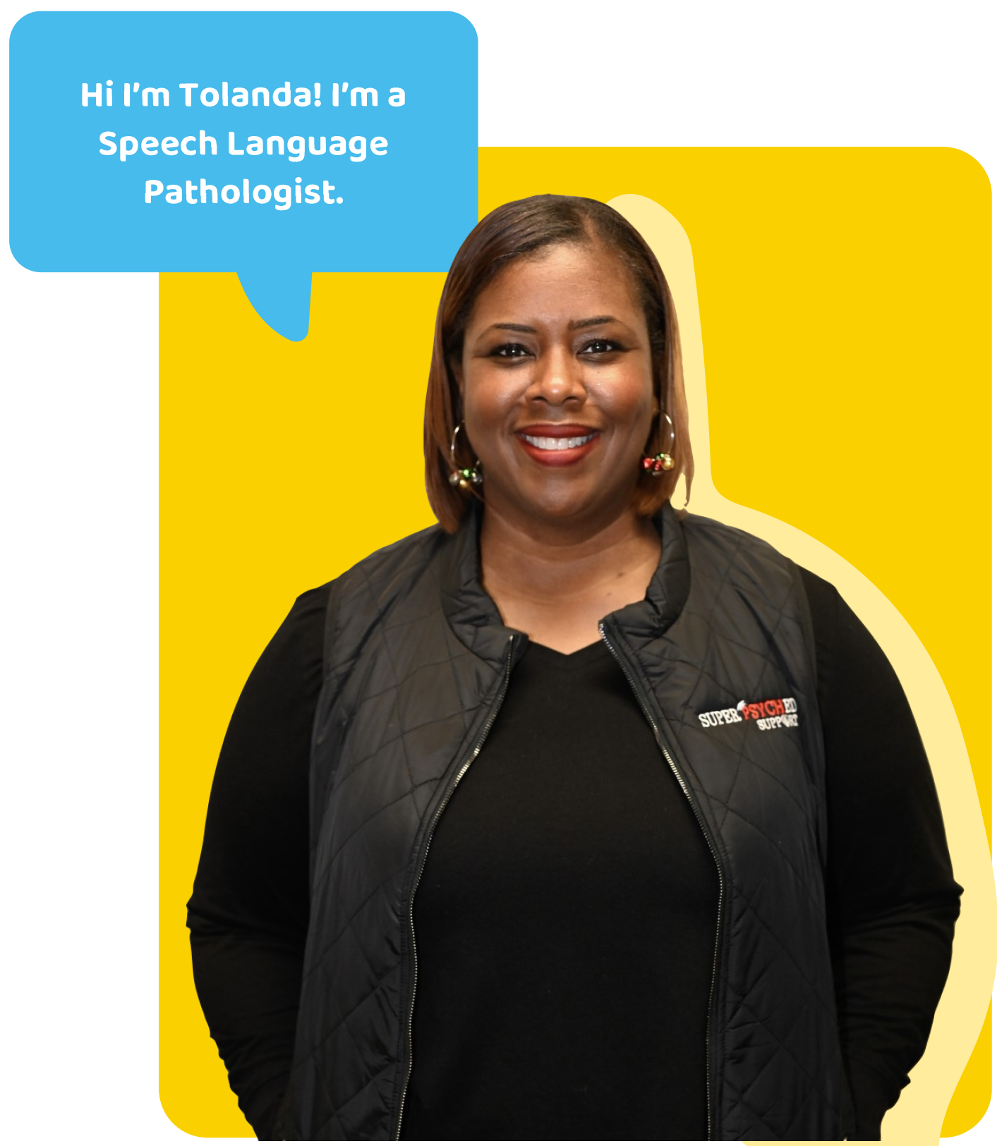 Tolanda, Speech Language Pathologist
